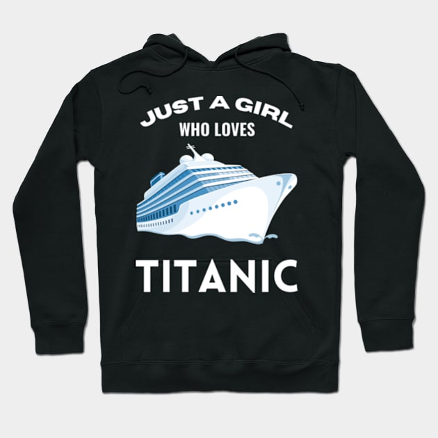 Just A Girl Who Loves Titanic Stream Generation Loss Shirt Hoodie by Surrealart